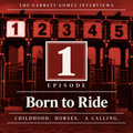 Episode 1: Born to Ride