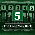 Episode 5: The Long Way Back