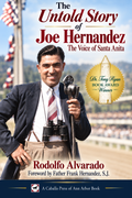 The Untold Story of Joe Hernandez: The Voice of Santa Anita — E-Book
