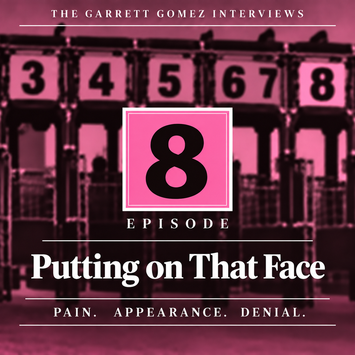 Episode 8: The Face You Put On